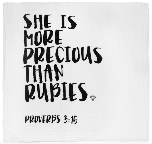 "SHE IS MORE PRECIOUS THAN RUBIES" SWADDLE BLANKET (Proverbs 3:15)