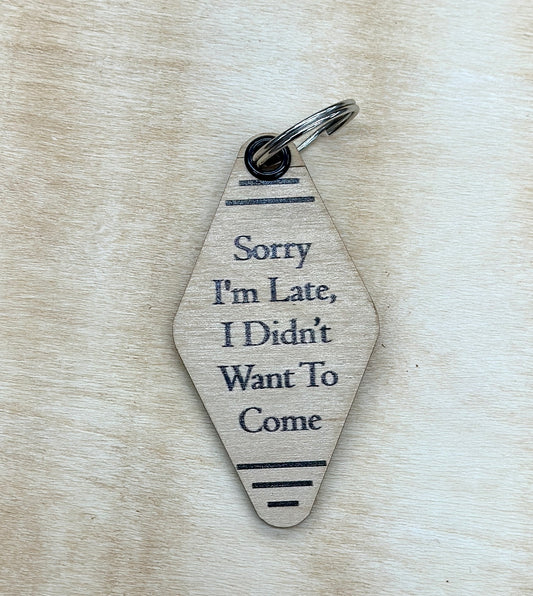 SORRY I'M LATE VINTAGE KEYCHAIN