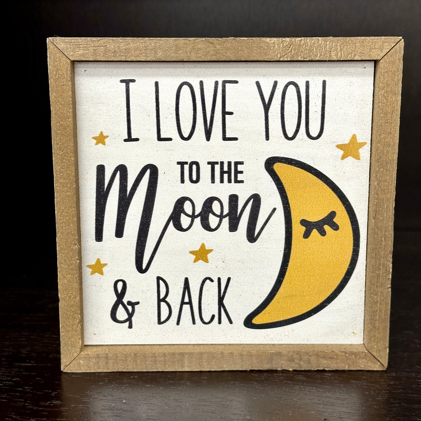 I LOVE YOU TO THE MOON & BACK BOX SIGN